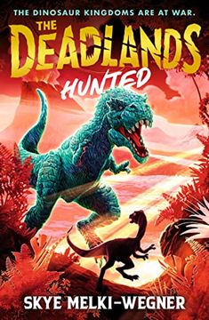 portada The Deadlands: Hunted: The Dinosaurs are at war