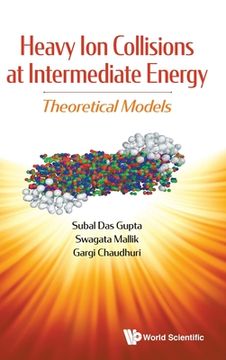 portada Heavy Ion Collisions at Intermediate Energy: Theoretical Models (en Inglés)
