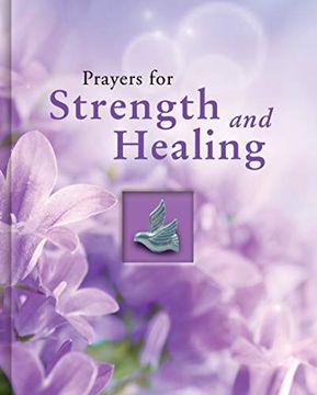 portada Prayers for Strength and Healing (Deluxe Daily Prayer Books) (en Inglés)