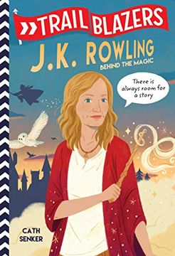 portada Trailblazers: J. K. Rowling: Behind the Magic