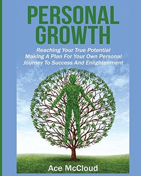 portada Personal Growth: Reaching Your True Potential: Making A Plan For Your Own Personal Journey To Success And Enlightenment (Personal Growth Tips Strategies & Life Planning)