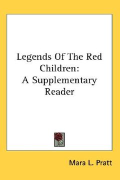 portada legends of the red children: a supplementary reader