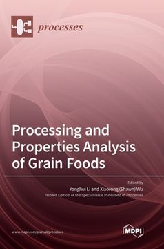 portada Processing and Properties Analysis of Grain Foods (in English)