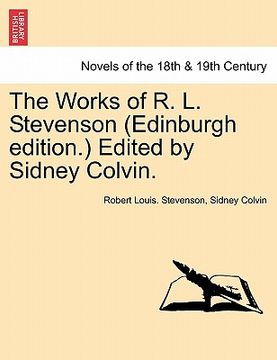portada the works of r. l. stevenson (edinburgh edition.) edited by sidney colvin.