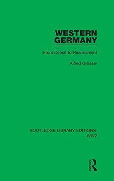 portada Western Germany: From Defeat to Rearmament (Routledge Library Editions: Ww2) 