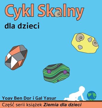 portada Cykl skalny dla dzieci: The rock cycle for toddlers (Polish edition) 