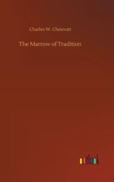 portada The Marrow of Tradition (en Inglés)