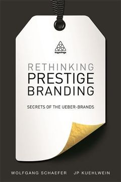 portada Rethinking Prestige Branding: Secrets of the Ueber-Brands (in English)