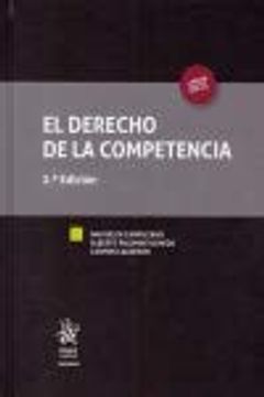 portada El Derecho de la Competencia 2. ª Edición 2019 (Tratados, Comentarios y Practicas Procesales)