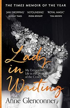 portada Lady in Waiting: My Extraordinary Life in the Shadow of the Crown (en Inglés)