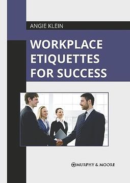 portada Workplace Etiquettes for Success (en Inglés)