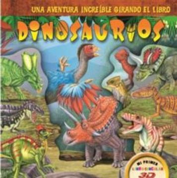 portada Dinosaurios: Una Aventura Increible Girando el Libro (in Spanish)