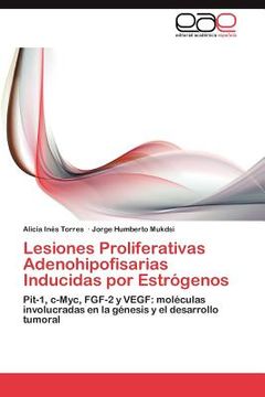 portada lesiones proliferativas adenohipofisarias inducidas por estr genos (in English)