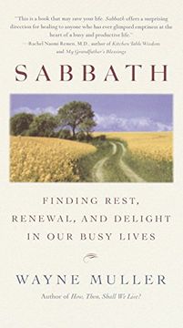 portada Sabbath: Finding Rest, Renewal, and Delight in our Busy Lives (en Inglés)
