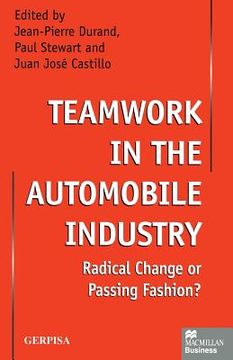 portada Teamwork in the Automobile Industry: Radical Change or Passing Fashion? (in English)