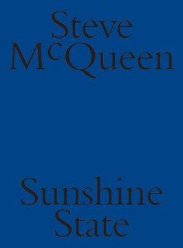 portada Steve McQueen: Sunshine State (en Inglés)