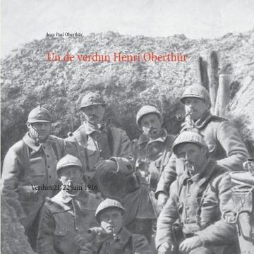 portada Un de Verdun Henri Oberthür: Verdun 21-22 juin 1916 (en Francés)