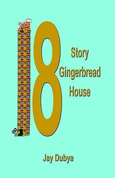 portada the eighteen story gingerbread house (en Inglés)