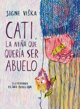 portada Cati, la Niña que Queria ser Abuelo (in Spanish)
