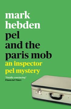portada Pel and the Paris Mob: 10 (The Inspector pel Mystery Series) (in English)