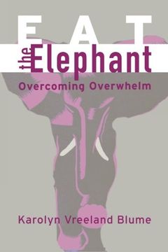 portada Eat the Elephant: Overcoming Overwhelm (in English)