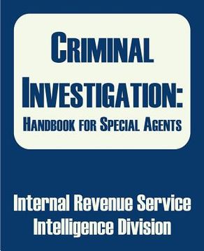 portada Criminal Investigation: Handbook for Special Agents (en Inglés)