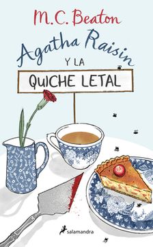 Agatha Raisin Y La Quiche Letal / The Quiche of Death: The First Agatha Raisin Mystery