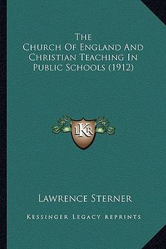 portada the church of england and christian teaching in public schools (1912)