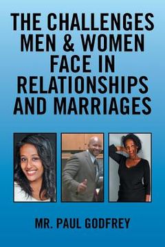 portada The Challenges Men & Women face in Relationships and Marriages. (en Inglés)