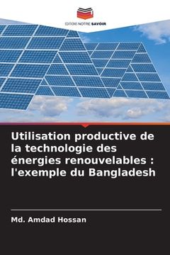 portada Utilisation productive de la technologie des énergies renouvelables: l'exemple du Bangladesh (in French)