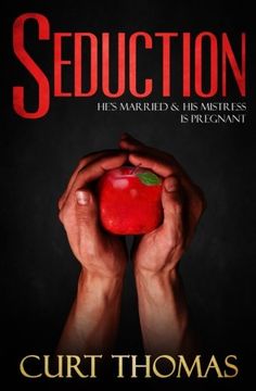 portada Seduction: He's MARRIED & His MISTRESS is PREGNANT (Volume 1)