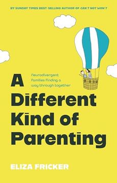 portada A Different Kind of Parenting: Neurodivergent Families Finding a Way Through Together