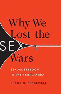 portada Why We Lost the Sex Wars: Sexual Freedom in the #Metoo Era (en Inglés)