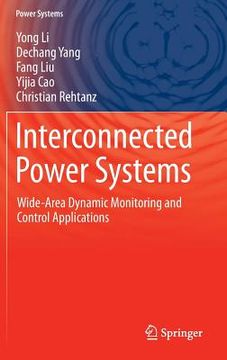 portada Interconnected Power Systems: Wide-Area Dynamic Monitoring and Control Applications (en Inglés)