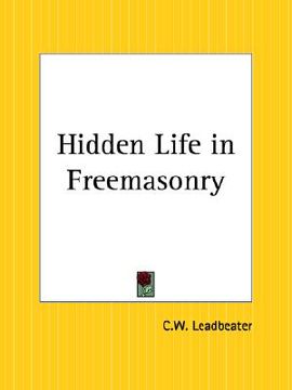 portada hidden life in freemasonry (en Inglés)