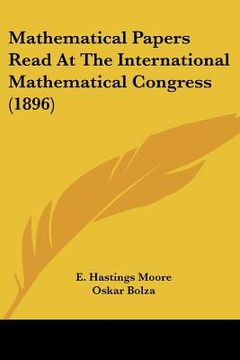portada mathematical papers read at the international mathematical congress (1896) (in English)