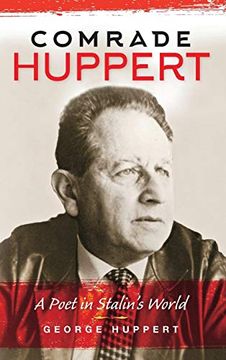 portada Comrade Huppert: A Poet in Stalin's World (in English)