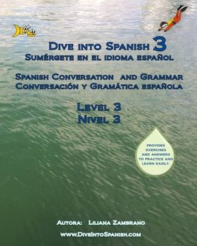 portada Dive Into Spanish 3: Spanish Conversation and Grammar Level 3: Volume 3
