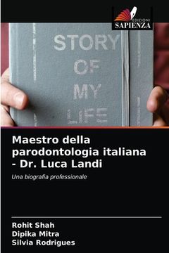 portada Maestro della parodontologia italiana - Dr. Luca Landi