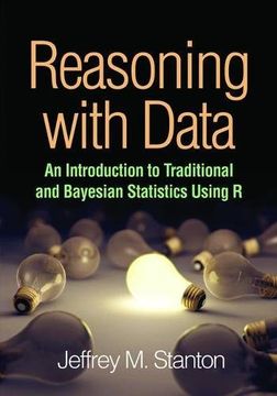 portada Reasoning with Data: An Introduction to Traditional and Bayesian Statistics Using R (in English)