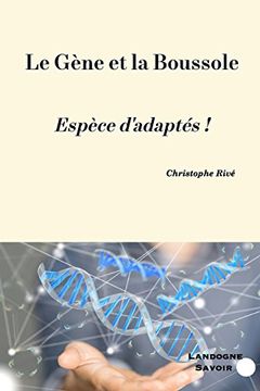 portada Le Gène et la Boussole: Espèce d'Adaptés !
