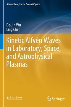 portada Kinetic Alfvén Waves in Laboratory, Space, and Astrophysical Plasmas (en Inglés)