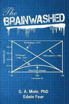 portada The Brainwashed: From Consumer Zombies, to Islamism and Jihad (en Inglés)
