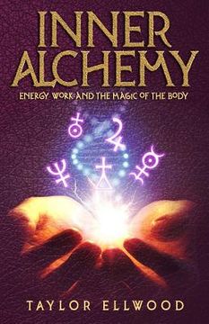 portada Inner Alchemy: Energy Work and the Magic of the Body
