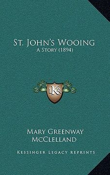 portada st. john's wooing: a story (1894) (en Inglés)