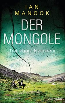 portada Der Mongole - tod Eines Nomaden: Kriminalroman (Kommissar Yeruldelgger Ermittelt, Band 3) (en Alemán)
