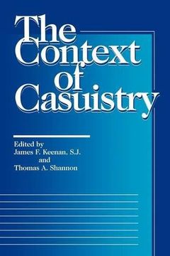 portada The Context of Casuistry (Moral Traditions Series) (en Inglés)