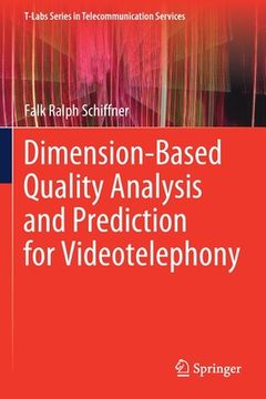 portada Dimension-Based Quality Analysis and Prediction for Videotelephony (en Inglés)