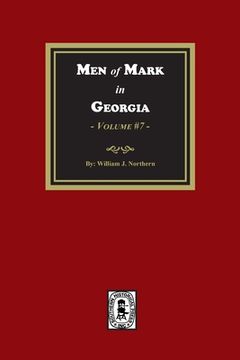 portada Men of Mark in GEORGIA, Volume #7 (en Inglés)