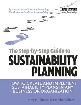 portada The Step-By-Step Guide to Sustainability Planning: How to Create and Implement Sustainability Plans in Any Business or Organization (en Inglés)